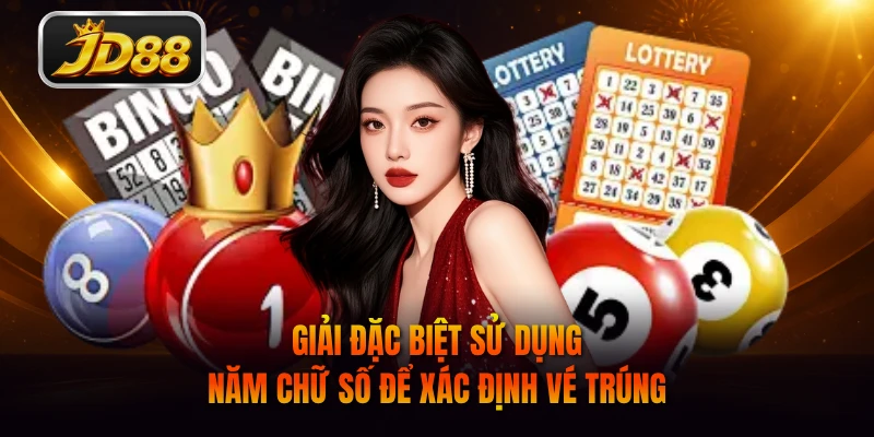 Giải đặc biệt sử dụng năm chữ số để xác định vé trúng