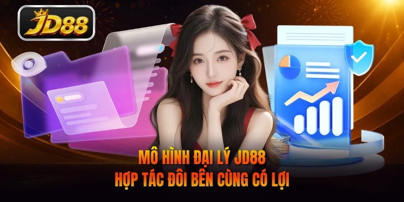Mô hình đại lý JD88 hợp tác đôi bên cùng có lợi